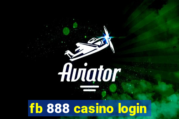 fb 888 casino login