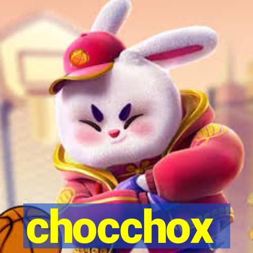 chocchox