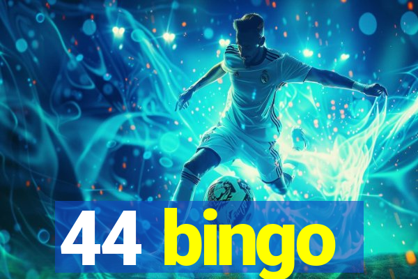 44 bingo