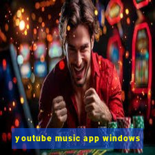 youtube music app windows