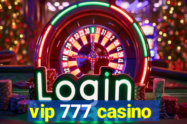 vip 777 casino