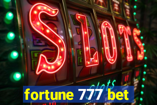 fortune 777 bet