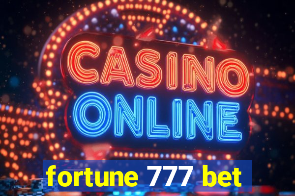 fortune 777 bet