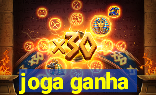 joga ganha