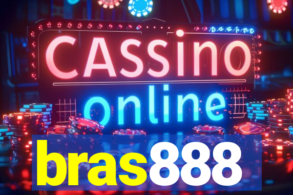 bras888