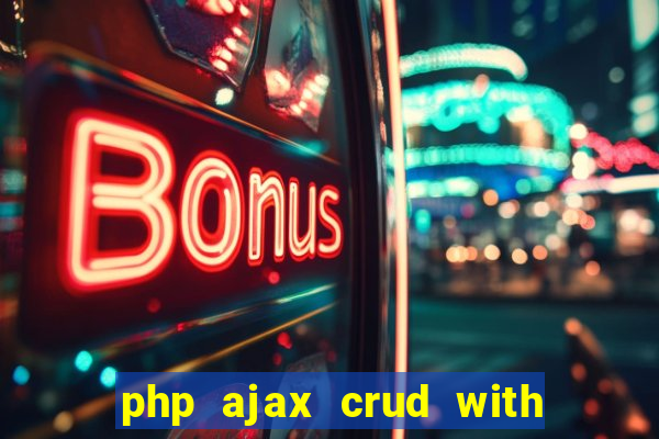 php ajax crud with datatables and bootstrap modals