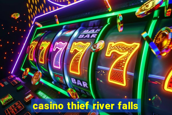 casino thief river falls