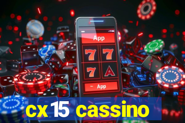 cx15 cassino