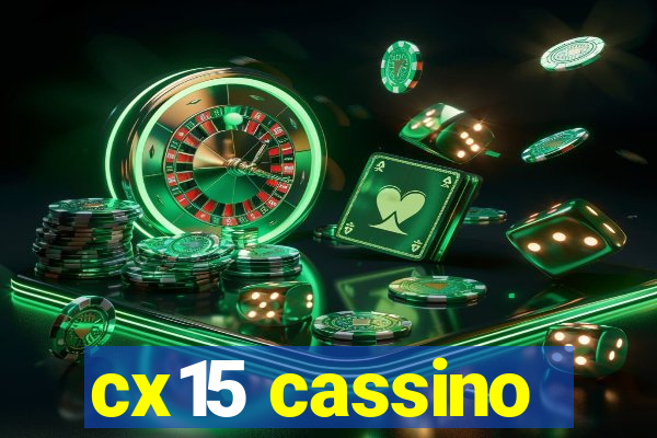 cx15 cassino