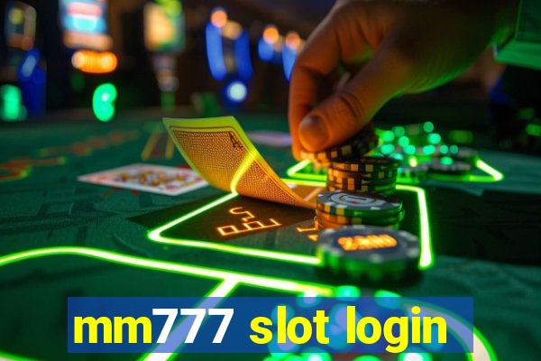 mm777 slot login