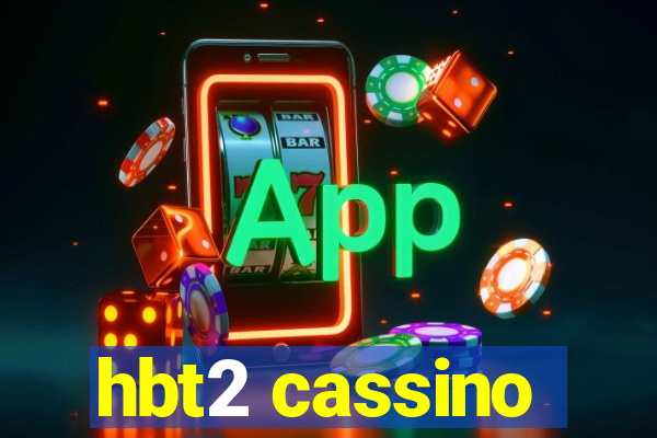 hbt2 cassino