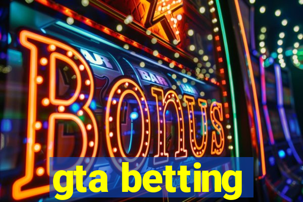 gta betting