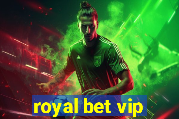 royal bet vip