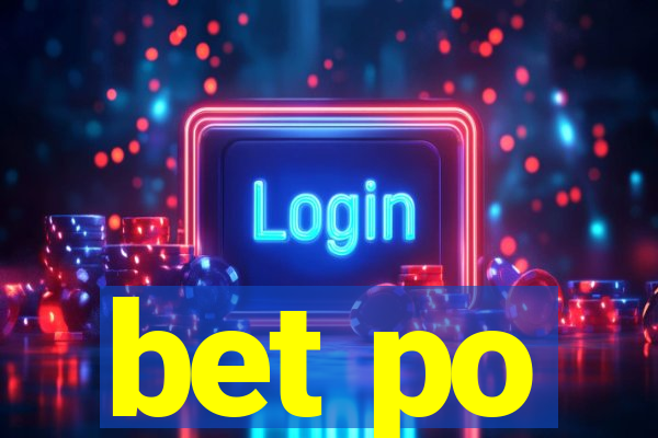 bet po