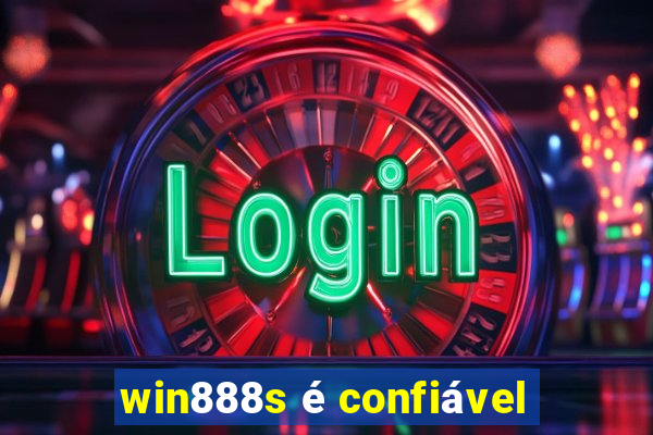 win888s é confiável