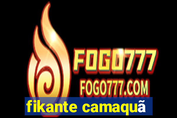 fikante camaquã