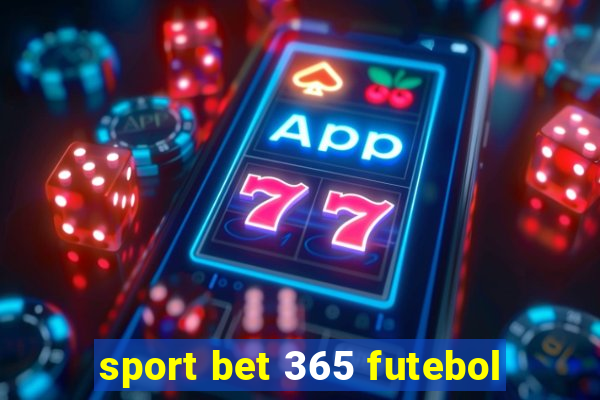 sport bet 365 futebol