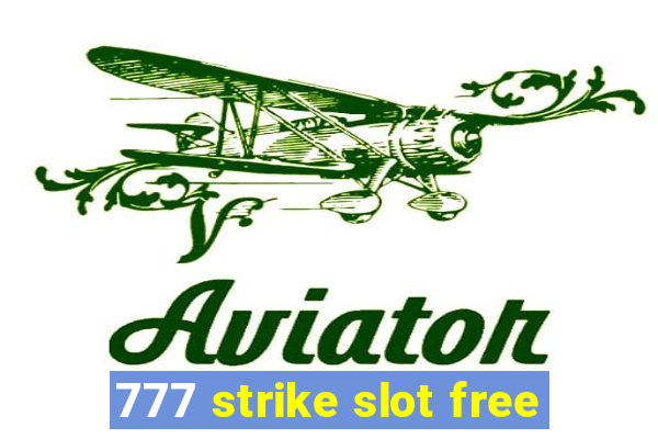 777 strike slot free