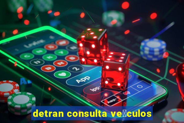 detran consulta ve铆culos