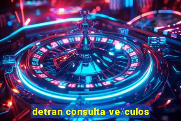 detran consulta ve铆culos