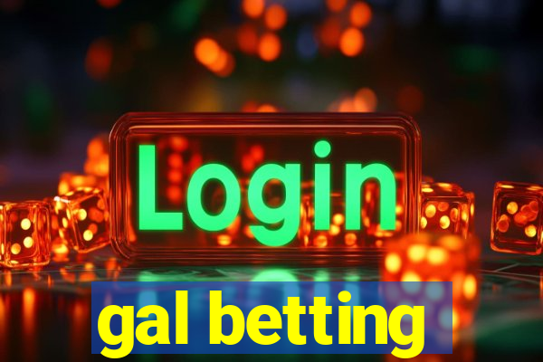 gal betting