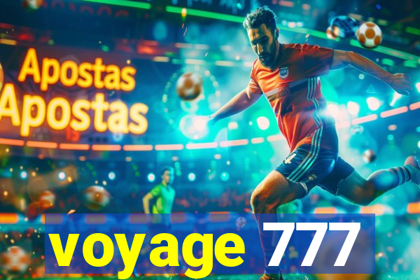 voyage 777