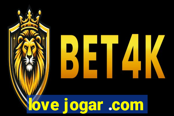 love jogar .com