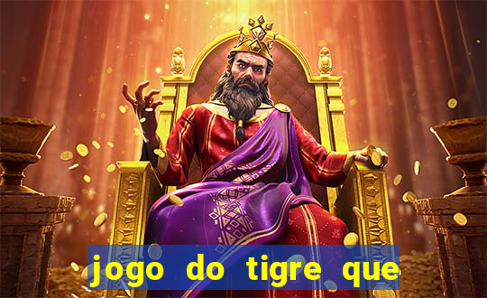 jogo do tigre que depositar 5 reais