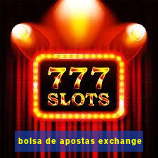 bolsa de apostas exchange