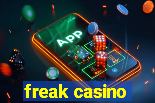 freak casino