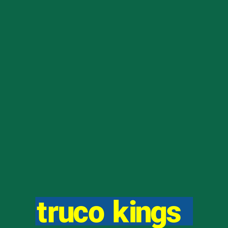 truco kings