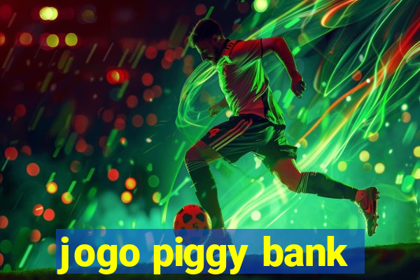 jogo piggy bank