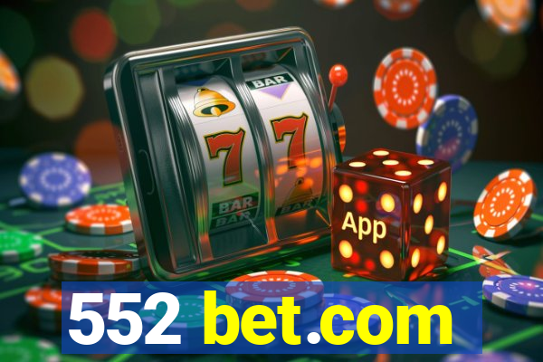 552 bet.com