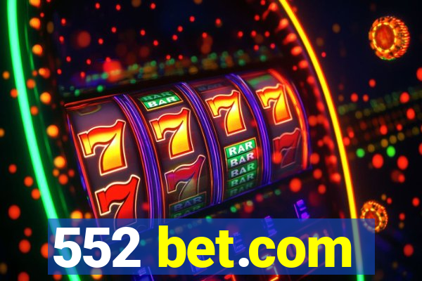 552 bet.com