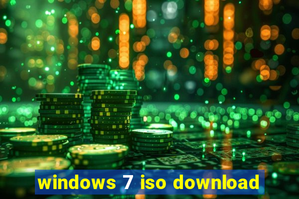 windows 7 iso download