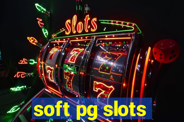 soft pg slots