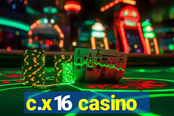 c.x16 casino