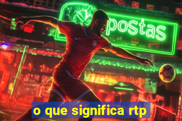 o que significa rtp