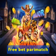 free bet parimatch