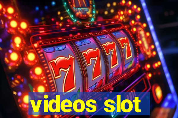 videos slot