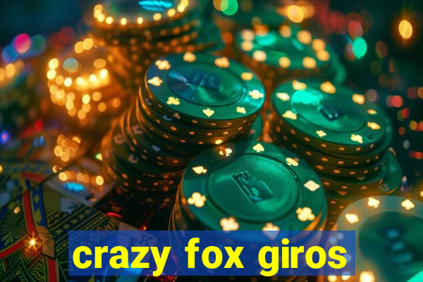 crazy fox giros