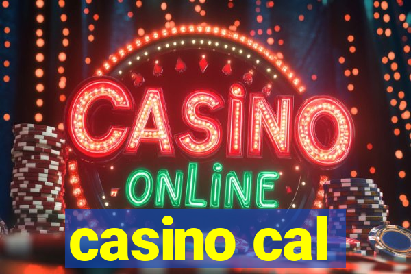 casino cal