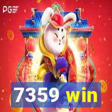 7359 win