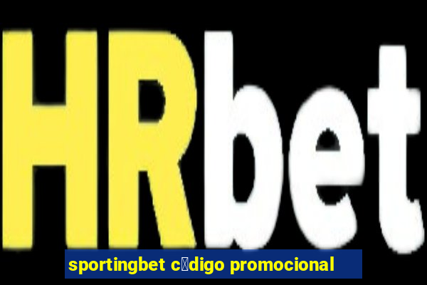 sportingbet c贸digo promocional