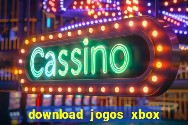 download jogos xbox 360 xex