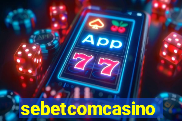 sebetcomcasino