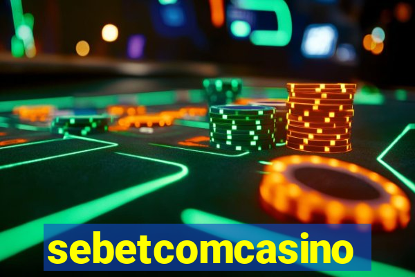 sebetcomcasino