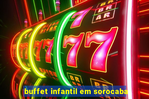 buffet infantil em sorocaba