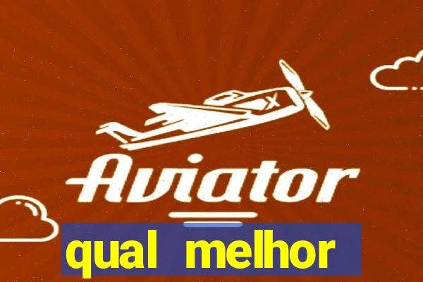 qual melhor plataforma para jogar tigrinho