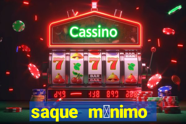 saque m铆nimo bet365 pix